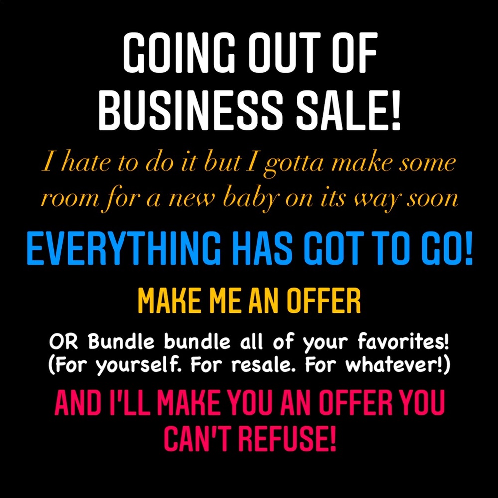 Everything for sale! Name your price!